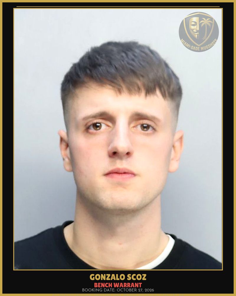 Scoz Gonzalo Arrested – Bench Warrant – Miami-Dade County (October 27, 2026)