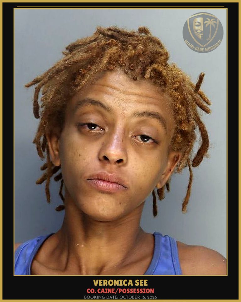 See Veronica Arrested – Co. Caine/POSSESSION – Miami-Dade County (October 15, 2026)
