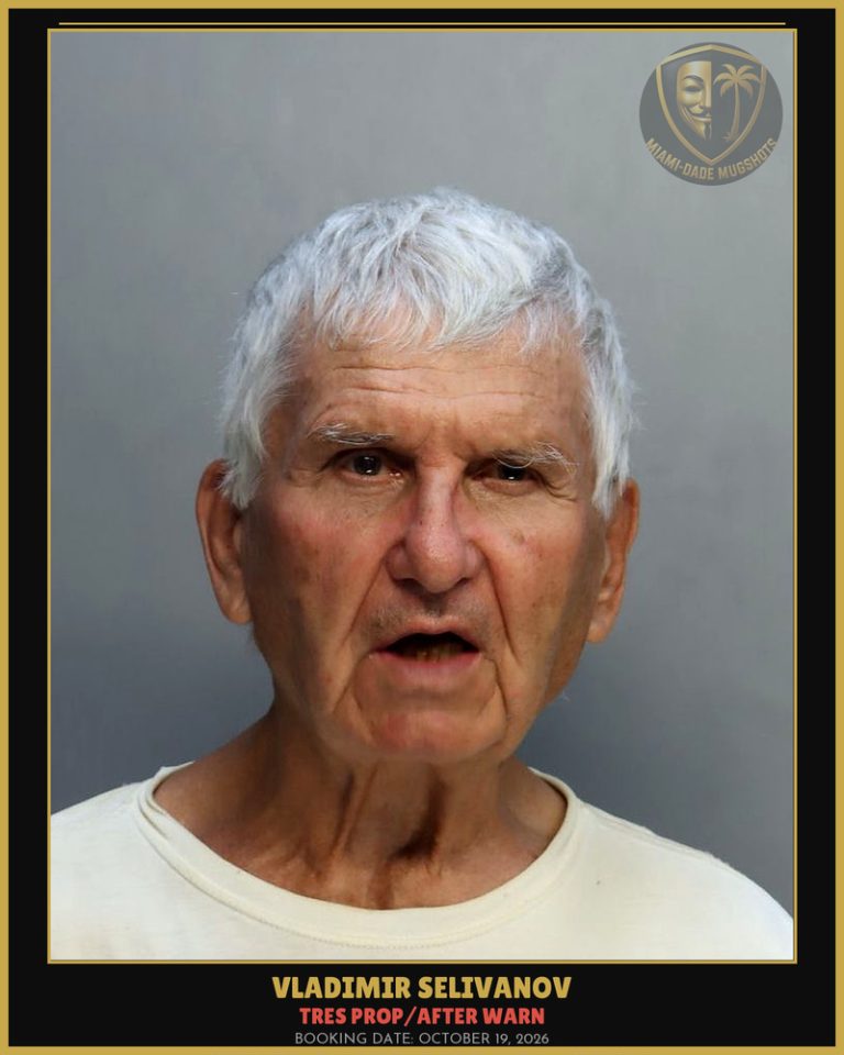 Selivanov Vladimir  Nikolaevich Arrested – TRES PROP/AFTER WARN – Miami-Dade County (October 19, 2026)