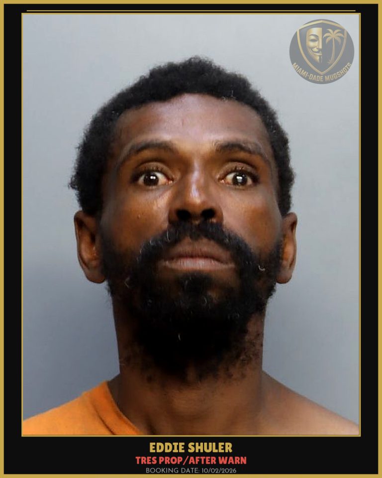 Shuler Eddie Arrested – TRES PROP/AFTER WARN – Miami-Dade County (Unknown)