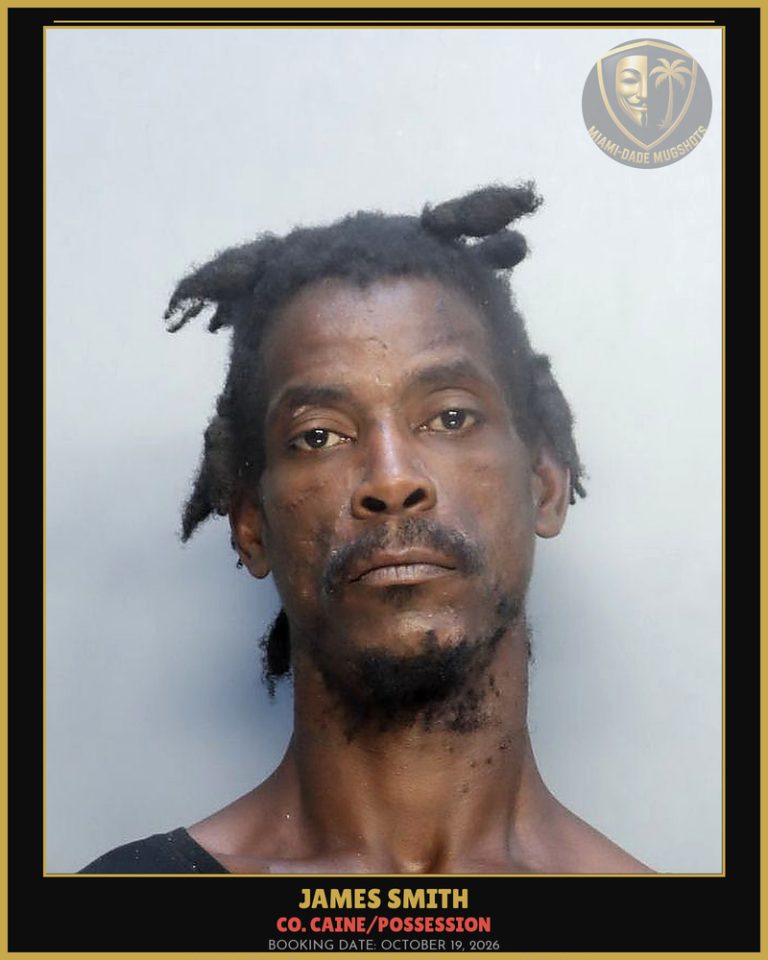 Smith James  Jerome Arrested – Co. Caine/POSSESSION – Miami-Dade County (October 19, 2026)