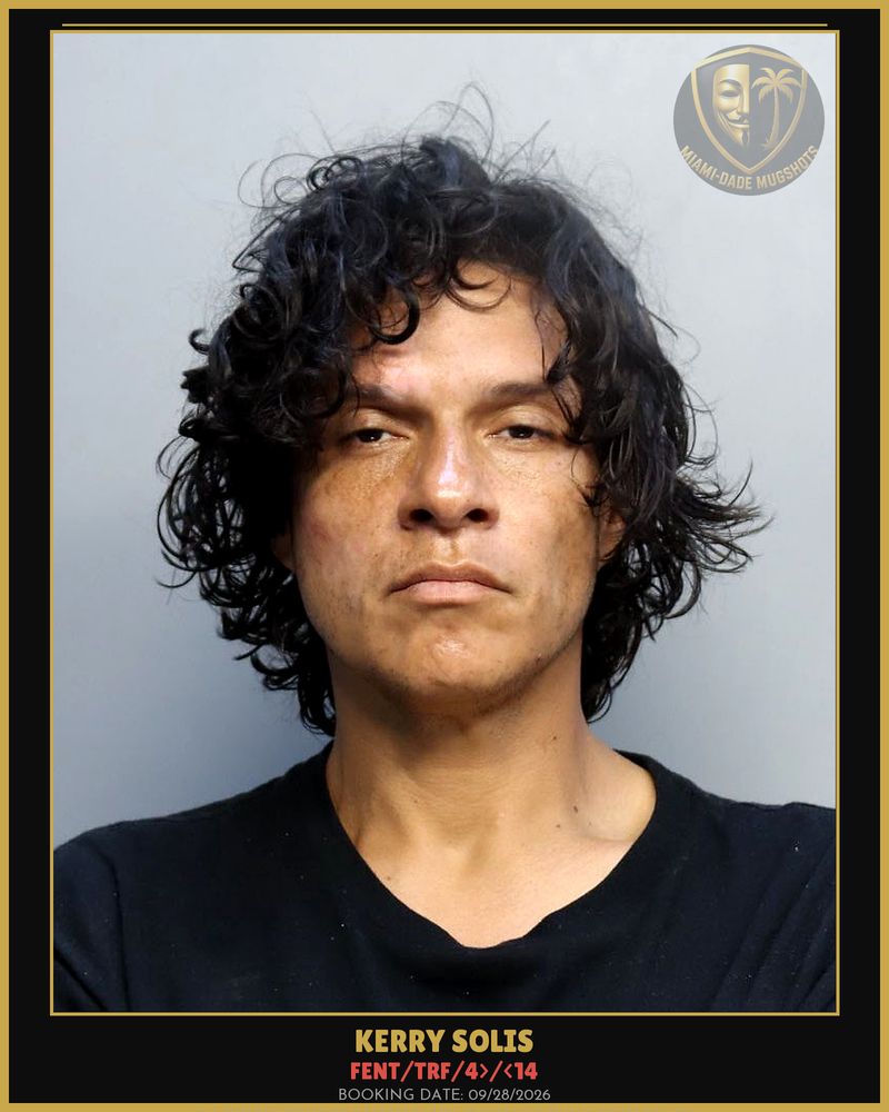 Solis Kerry Ernesto Arrested – Fent/Trf/4>/<14 – Miami-Dade County (Unknown)