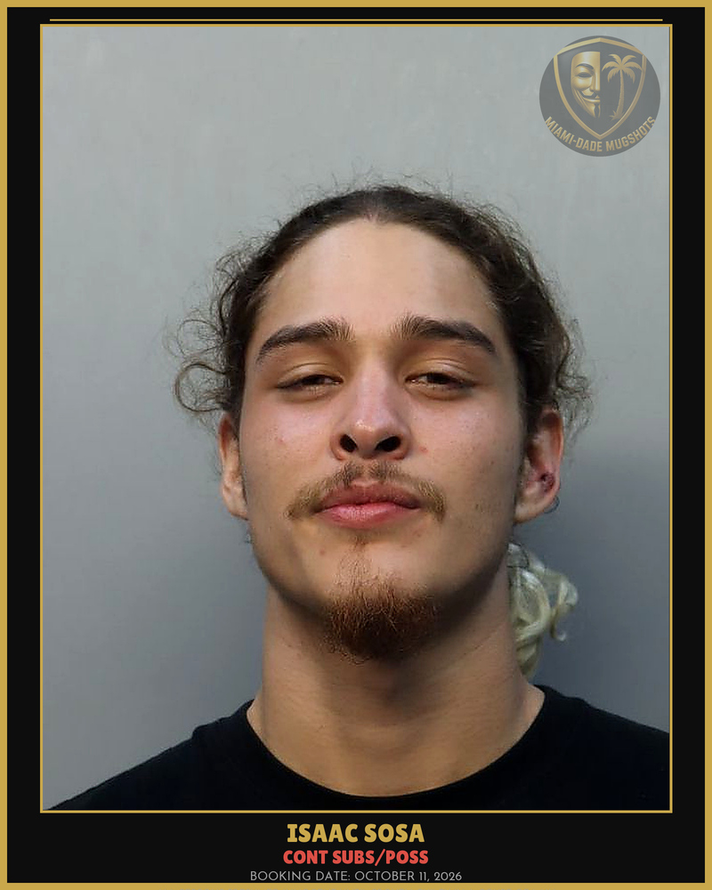 Sosa Isaac  David Arrested – Cont Subs/Poss – Miami-Dade County (October 11, 2026)