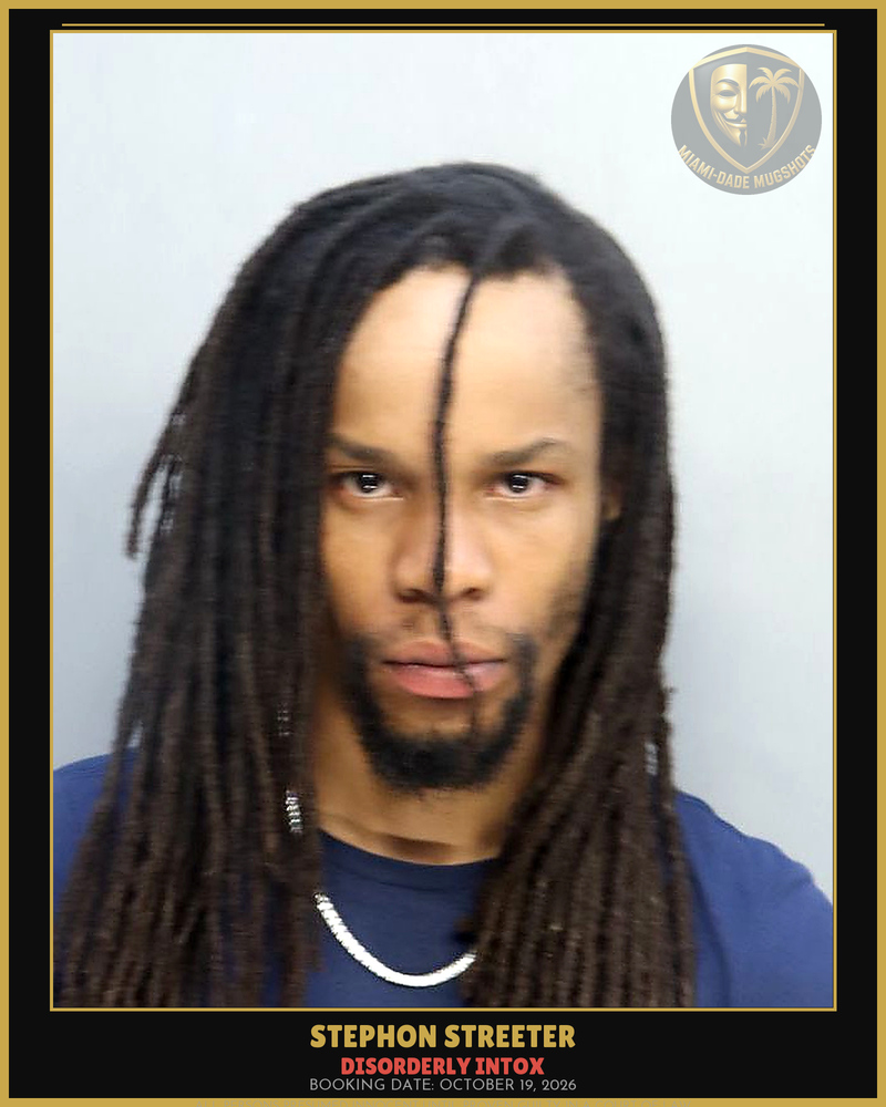 Streeter Stephon  Warren Arrested – Disorderly Intox – Miami-Dade County (October 19, 2026)