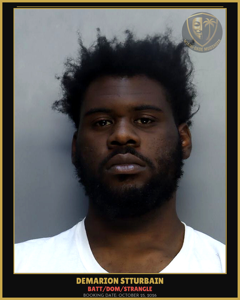 Stturbain Demarion  Richard Arrested – Batt/Dom/Strangle – Miami-Dade County (October 25, 2026)