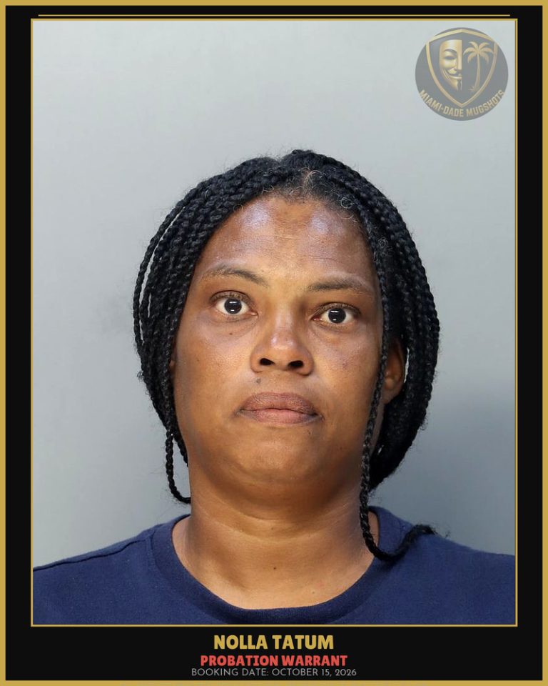 Tatum Nolla  Denice Arrested – PROBATION WARRANT – Miami-Dade County (October 15, 2026)