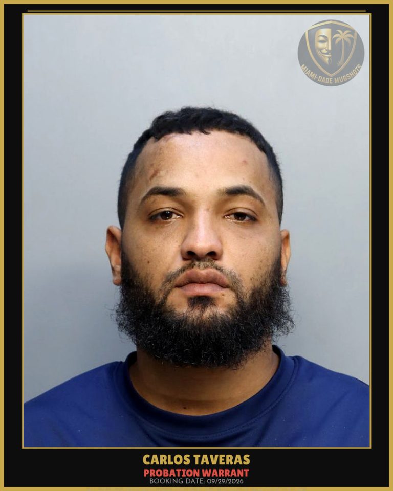 Taveras Carlos Arrested – PROBATION WARRANT – Miami-Dade County (Unknown)