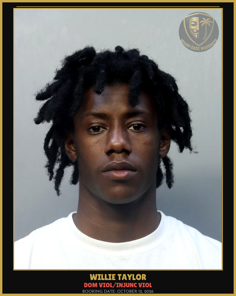 Taylor Willie  James Arrested – Dom Viol/Injunc Viol – Miami-Dade County (October 12, 2026)