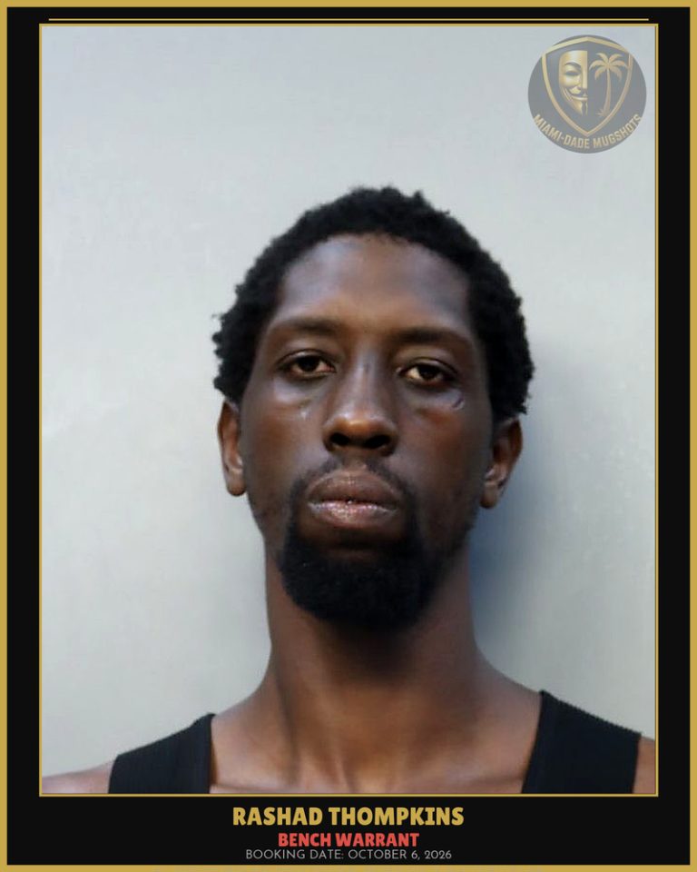 Thompkins Rashad  Tyrell Arrested – BENCH WARRANT – Miami-Dade County (October 6, 2026)