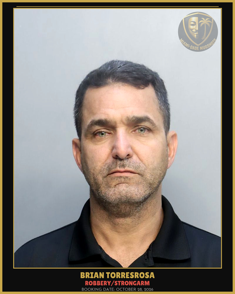 Torresrosa Brian Arrested – Robbery/Strongarm – Miami-Dade County (October 28, 2026)