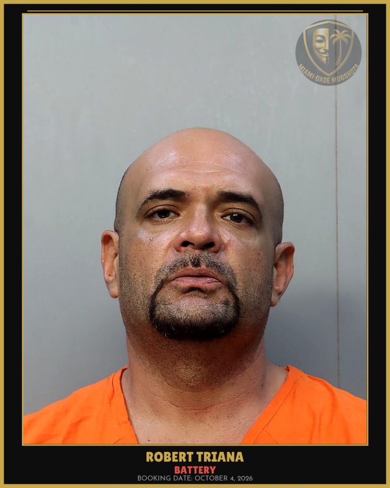 Triana Robert Arrested – BATTERY – Miami-Dade County (October 4, 2026)