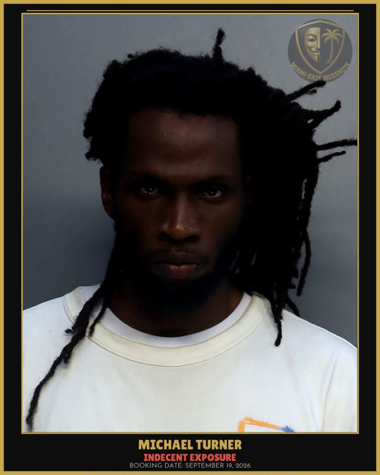 Turner Michael  L Arrested – INDECENT EXPOSURE – Miami-Dade County (September 19, 2026)