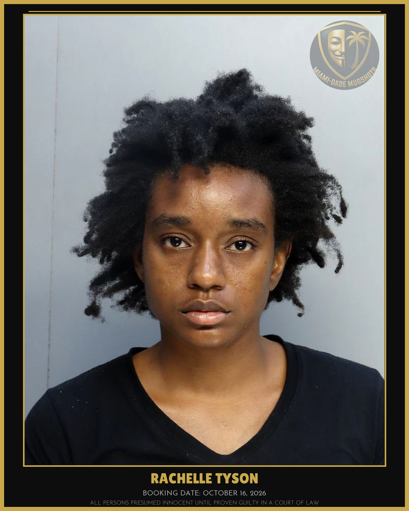 Tyson Rachelle Arrested – Miami-Dade County (October 16, 2026)