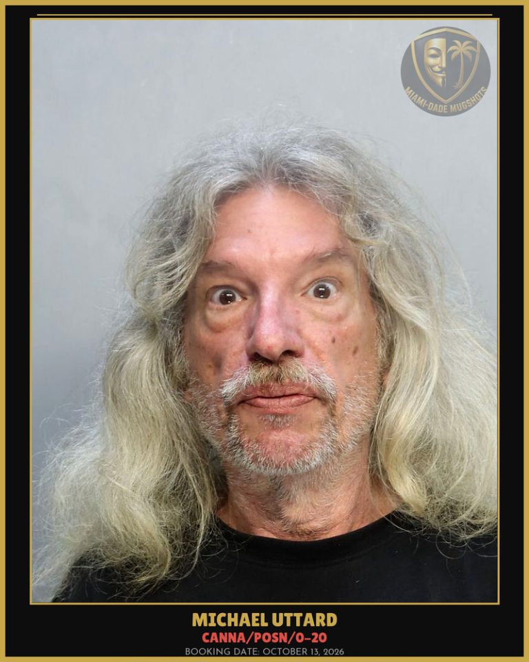 Uttard Michael  James Arrested – Canna/POSN/0-20 – Miami-Dade County (October 13, 2026)