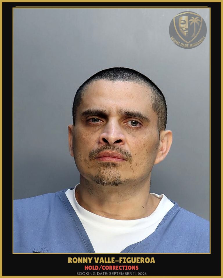 Valle-Figueroa Ronny Arrested – HOLD/CORRECTIONS – Miami-Dade County (September 11, 2026)