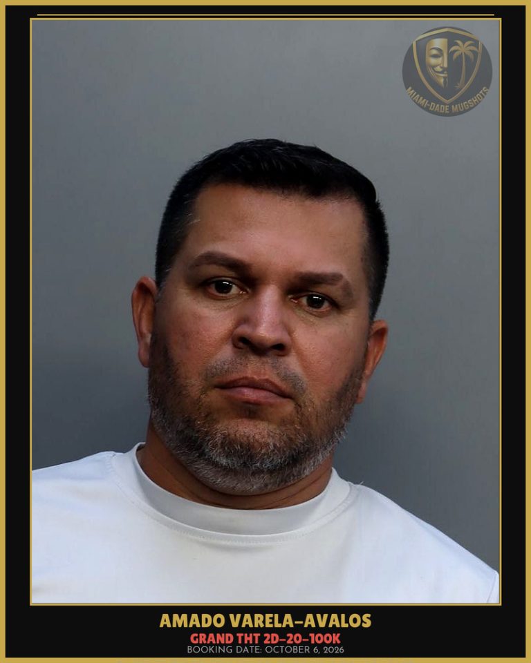 Varela-Avalos Amado  Alberto Arrested – GRAND THT 2D-20-100K – Miami-Dade County (October 6, 2026)