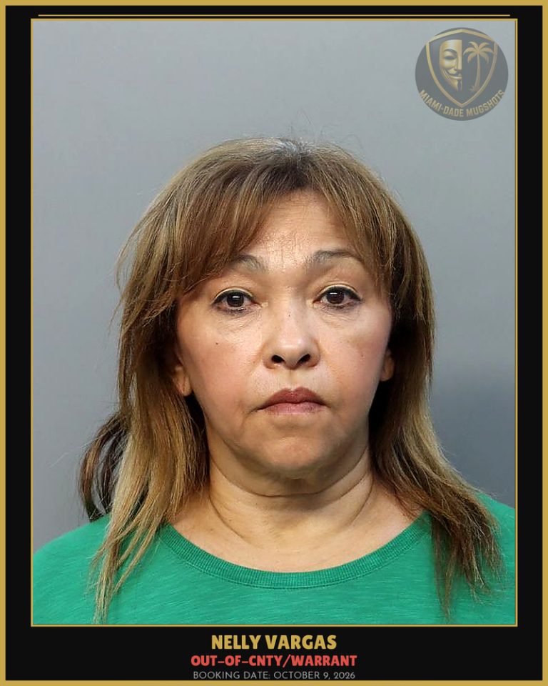 Vargas Nelly Arrested – OUT-OF-CNTY/WARRANT – Miami-Dade County (October 9, 2026)