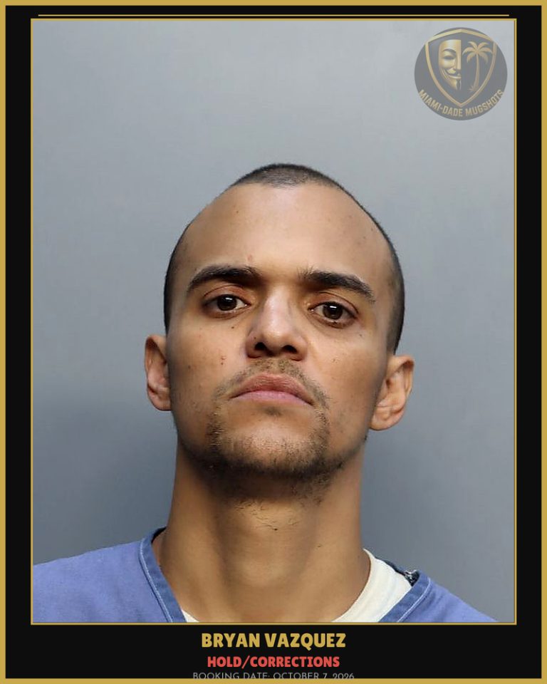 Vazquez Bryan Arrested – HOLD/CORRECTIONS – Miami-Dade County (October 7, 2026)