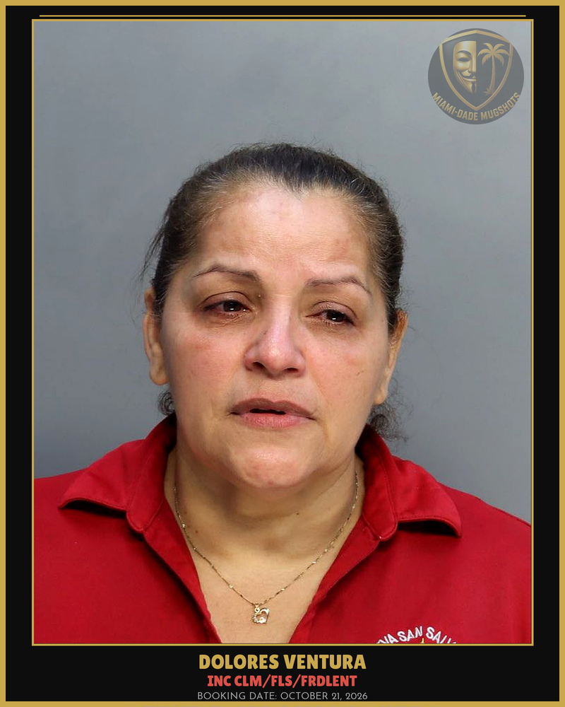 Ventura Dolores Bainey Arrested – Inc Clm/Fls/Frdlent – Miami-Dade County (October 21, 2026)