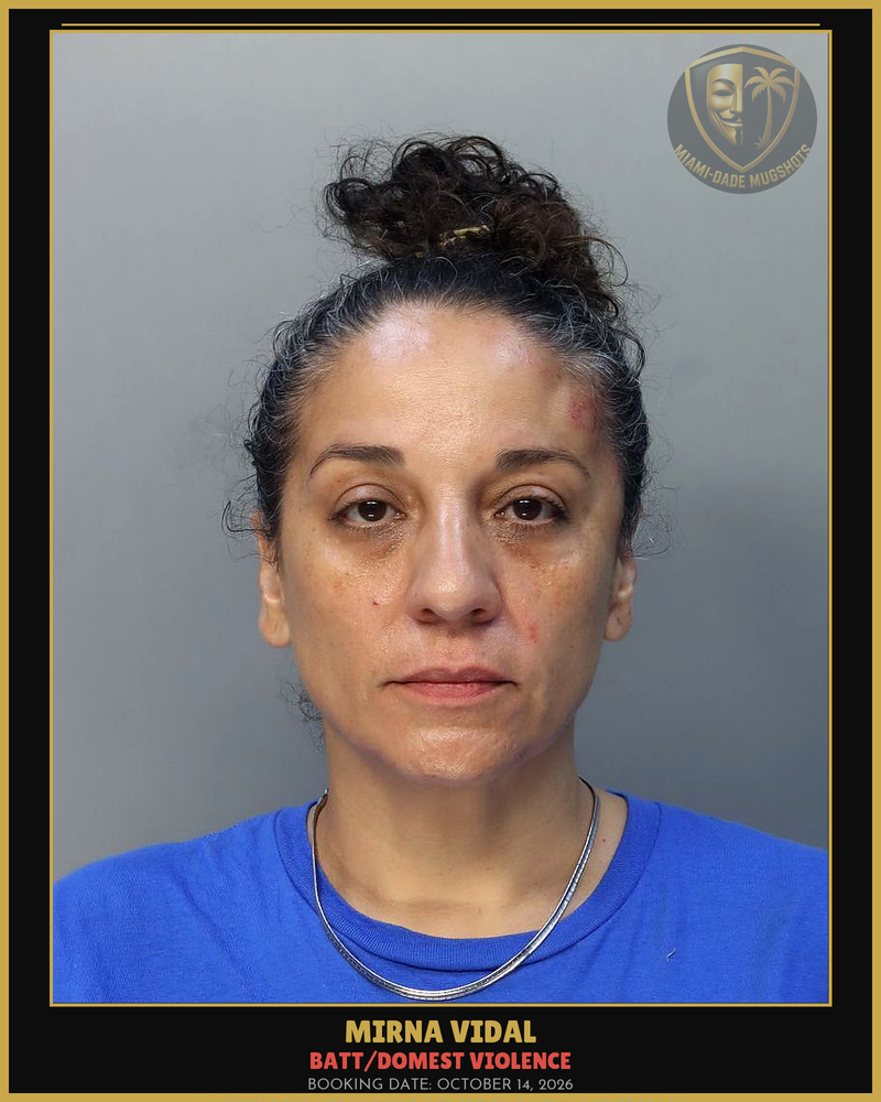 Vidal Mirna Auxiliadora Arrested – Batt/Domest Violence – Miami-Dade County (October 14, 2026)