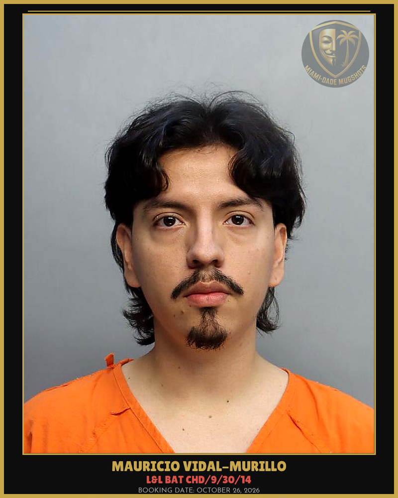 Vidal-Murillo Mauricio Arrested – L&L Bat Chd/9/30/14 – Miami-Dade County (October 26, 2026)