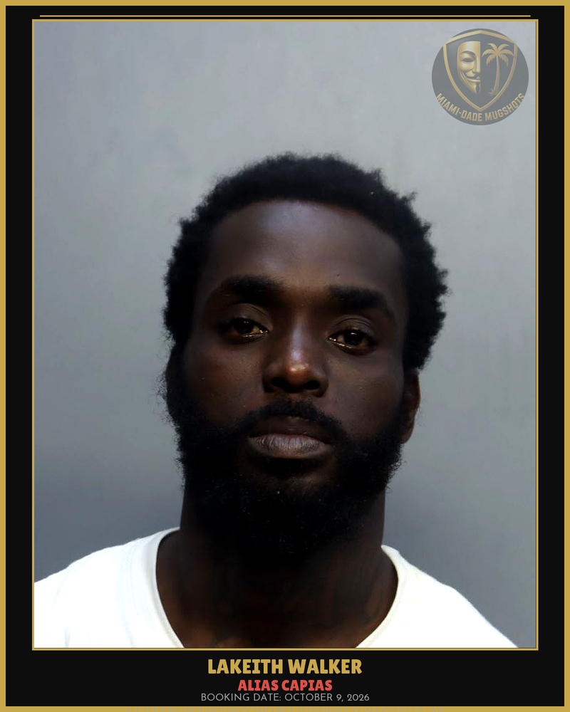 Walker Lakeith B Arrested – Alias Capias – Miami-Dade County (October 9, 2026)