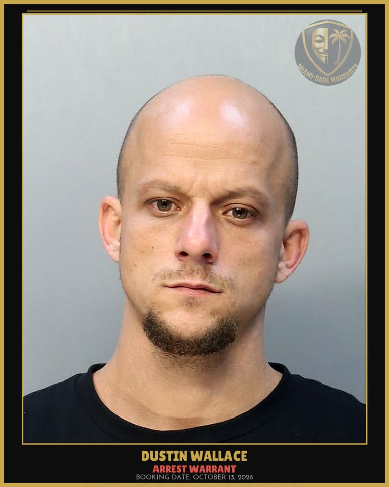 Wallace Dustin  Nealy Arrested – ARREST WARRANT – Miami-Dade County (October 13, 2026)