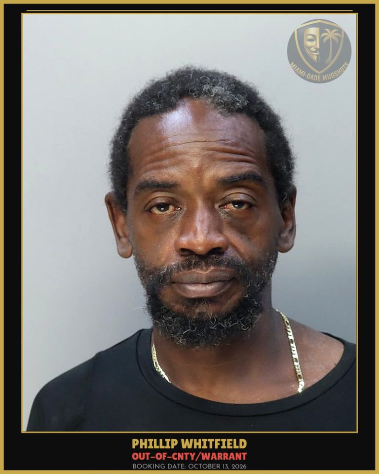 Whitfield Phillip  Lee Arrested – OUT-OF-CNTY/WARRANT – Miami-Dade County (October 13, 2026)