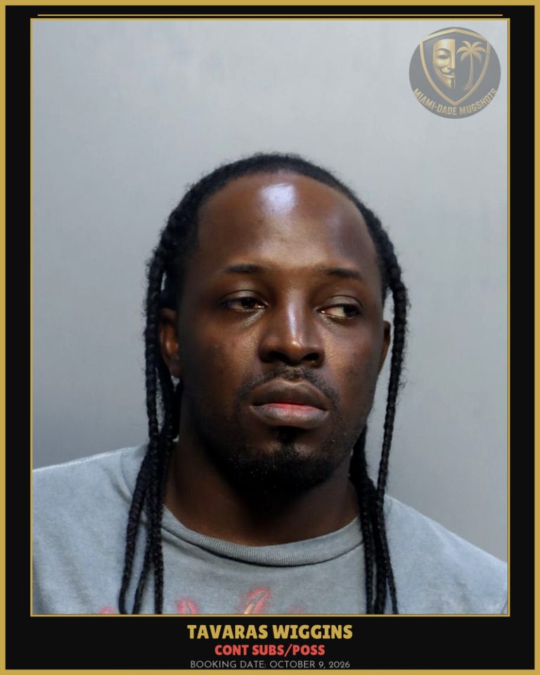Wiggins Tavaras  Ontariovasho Arrested – CONT SUBS/POSS – Miami-Dade County (October 9, 2026)