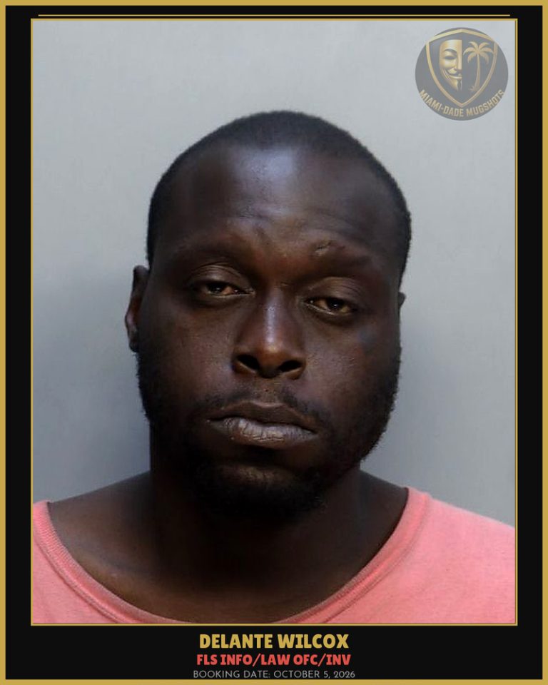 Wilcox Delante Robert Arrested – FLS INFO/LAW OFC/INV – Miami-Dade County (October 5, 2026)