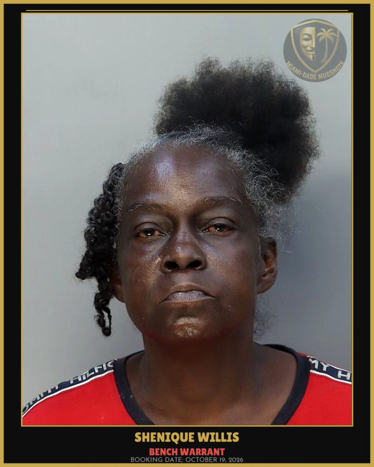 Willis Shenique  Alicia Arrested – BENCH WARRANT – Miami-Dade County (October 19, 2026)