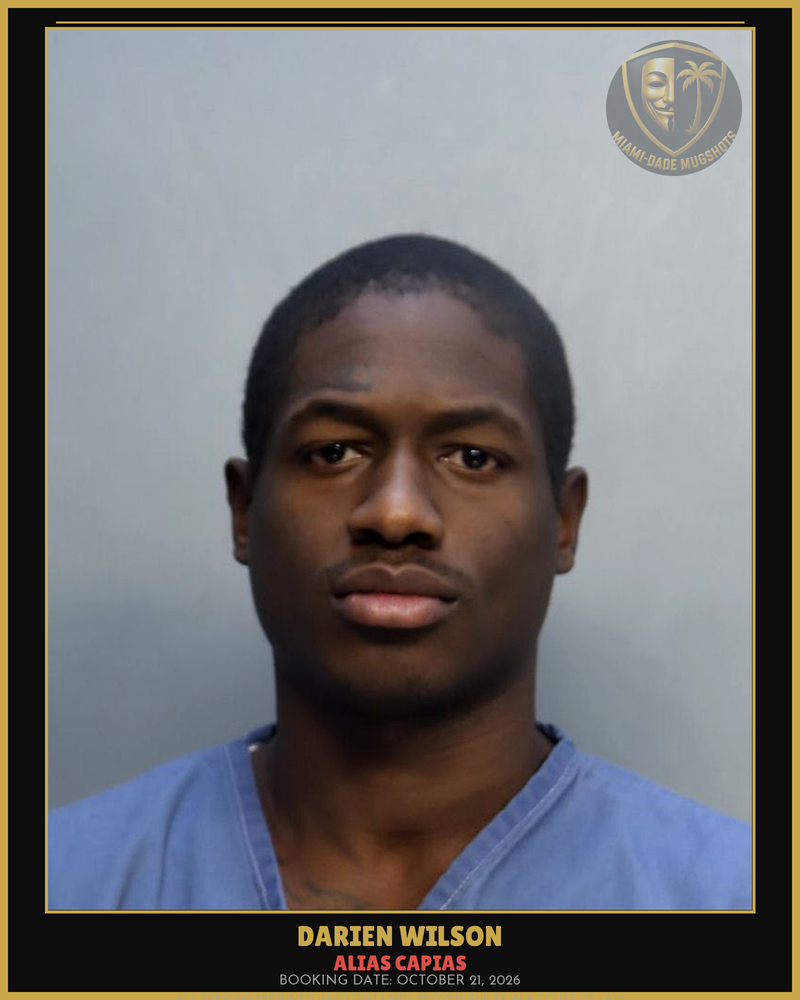 Wilson Darien  Demeterius Arrested – Alias Capias – Miami-Dade County (October 21, 2026)