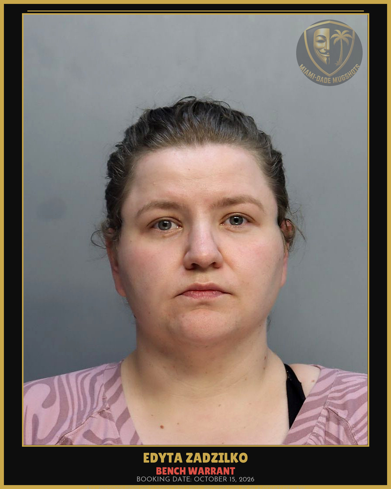 Zadzilko Edyta Arrested – Bench Warrant – Miami-Dade County (October 15, 2026)